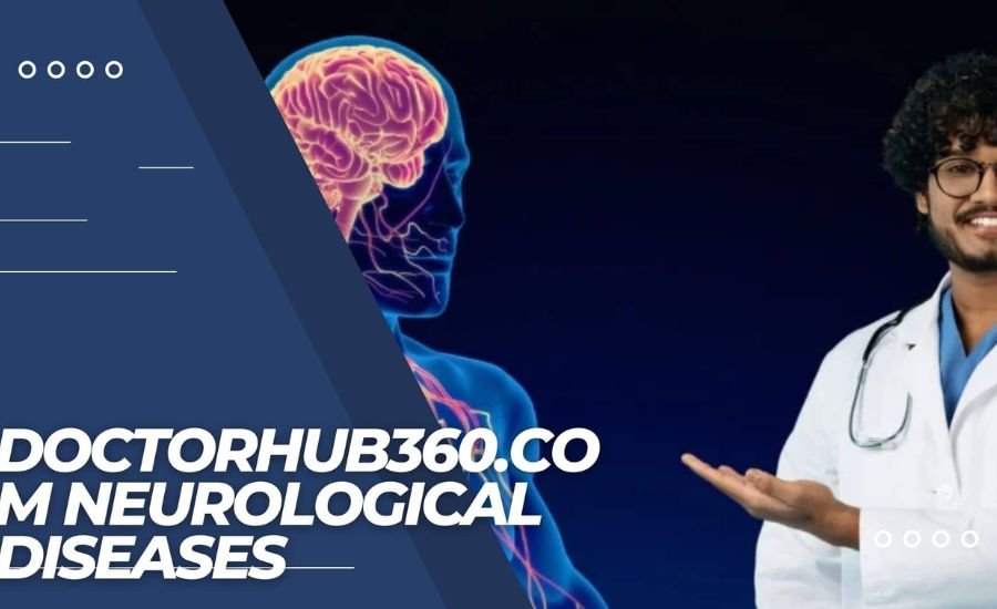 doctorhub360.com neurological diseases