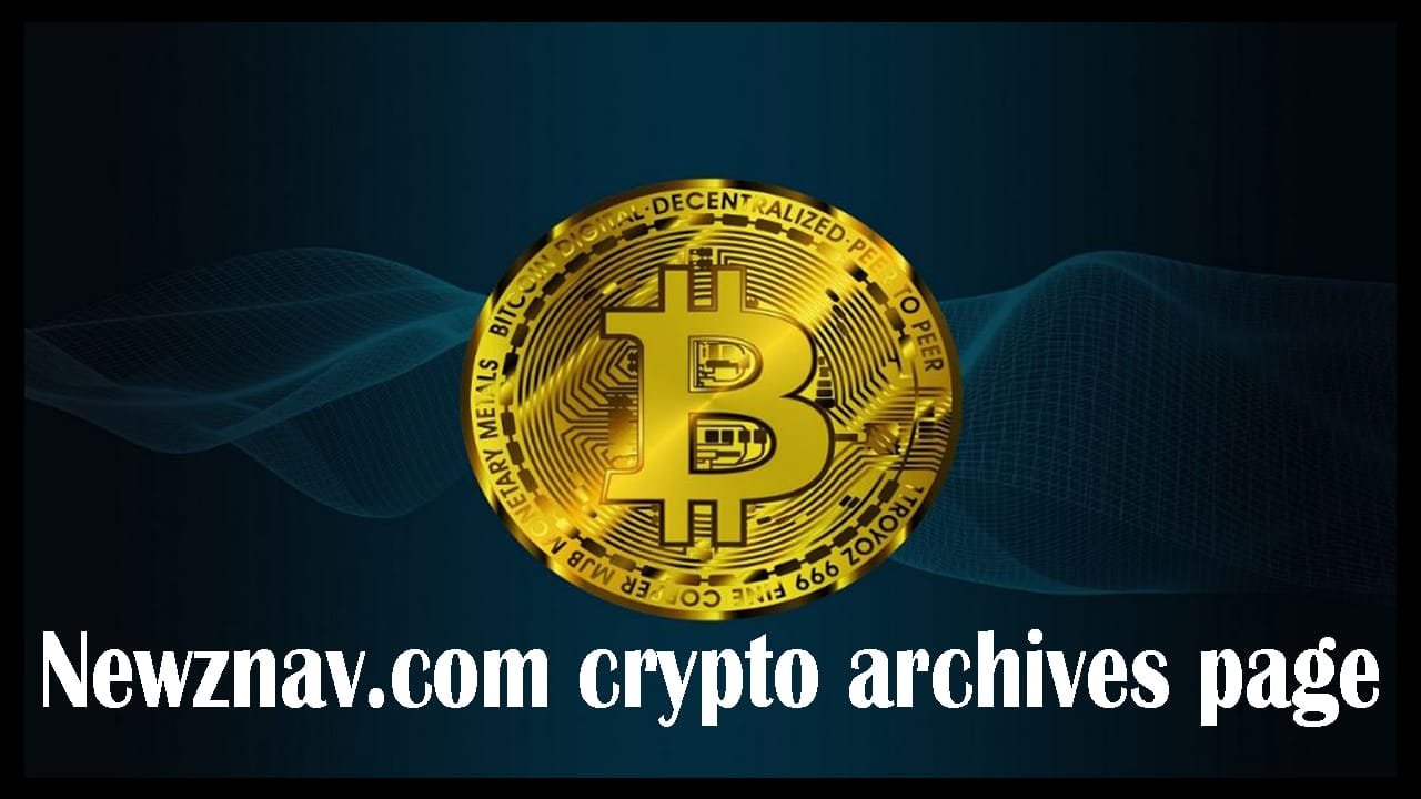 Newznav.com Crypto Archives Page